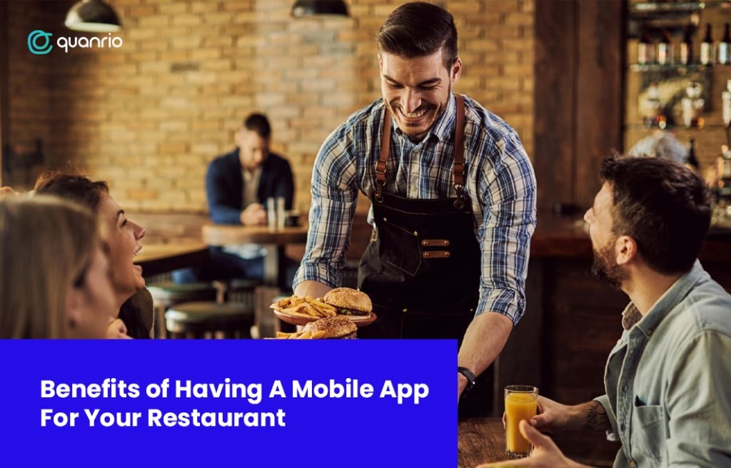 Benefits Of Having A Mobile App For Your Restaurant