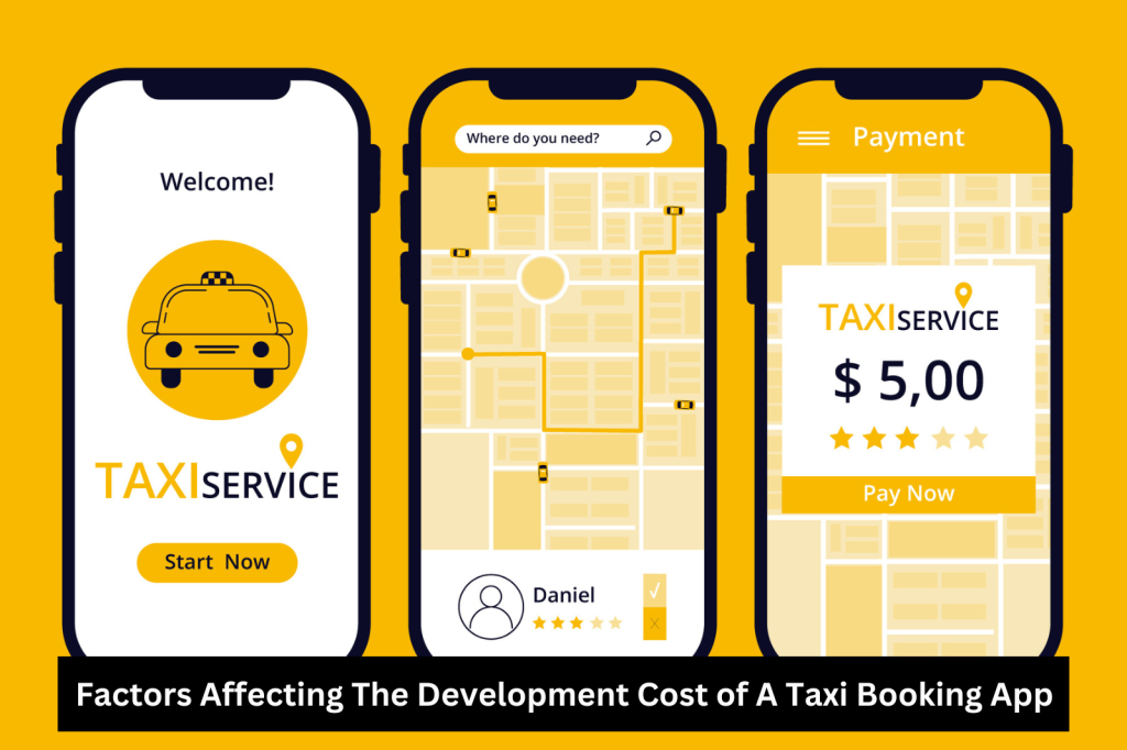 Factors Affecting The Development Cost of A Taxi Booking App