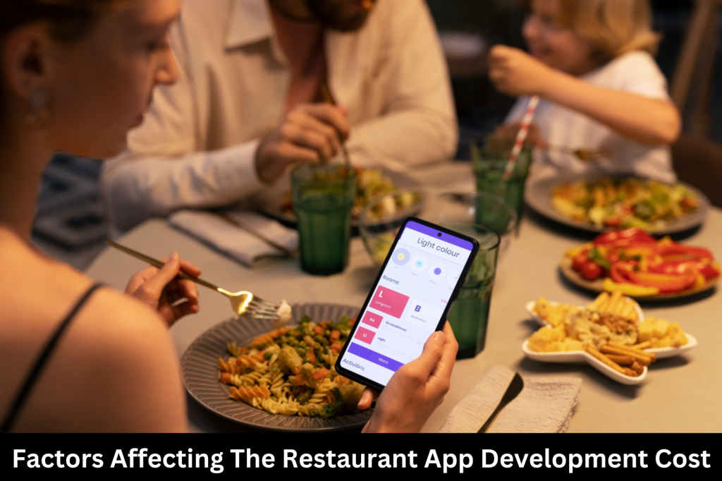 Factors Affecting The Restaurant App Development Cost