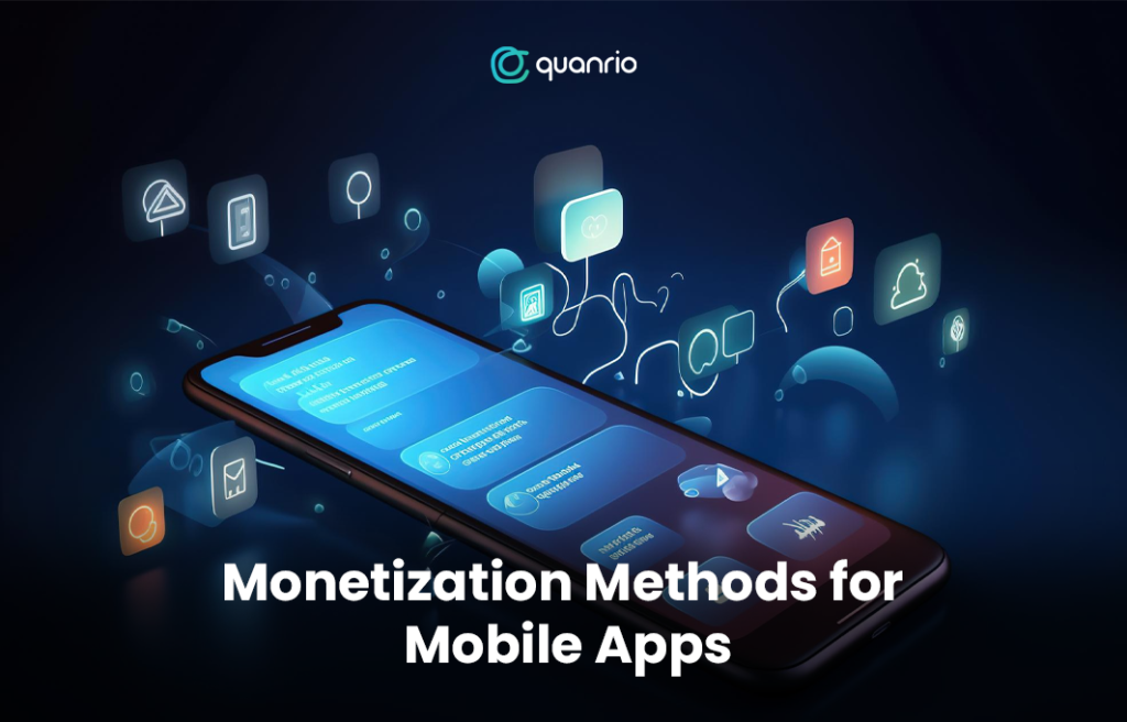 Monetization Methods for Mobile Apps