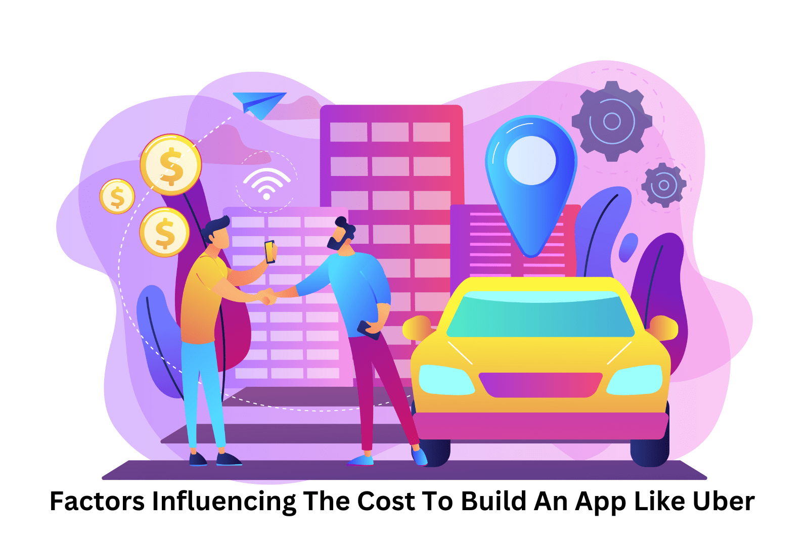 Factors Influencing The Cost To Build An App Like Uber