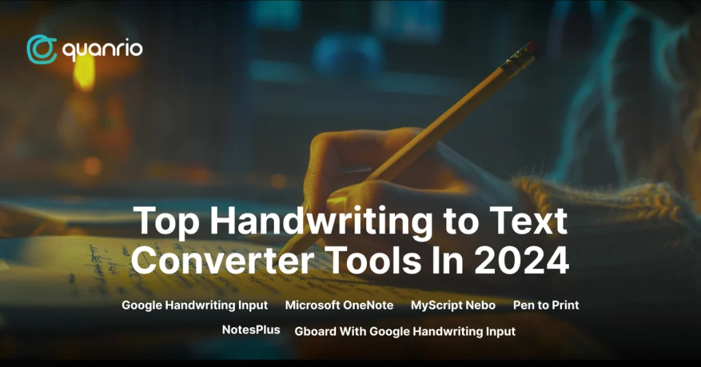 Top handwriting to text converter tools in 2024 with a close-up of a person writing in a notebook using a pencil. Featured tools include Google Handwriting Input, Microsoft OneNote, MyScript Nebo, Pen to Print, NotesPlus, and Gboard.