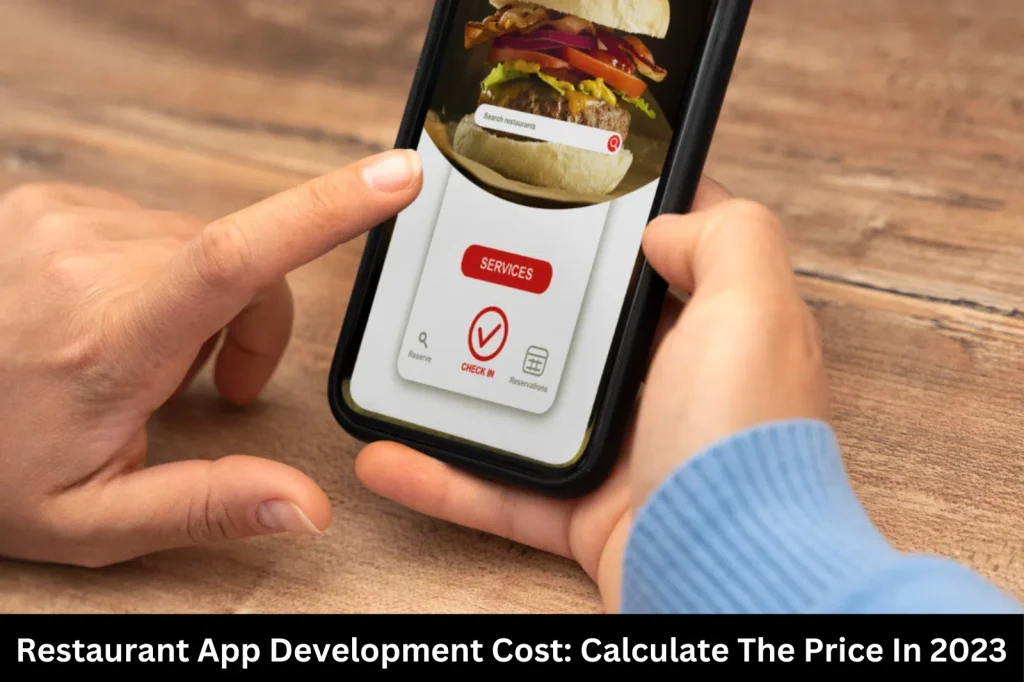 Restaurant App Development Cost_ Calculate The Price In 2023